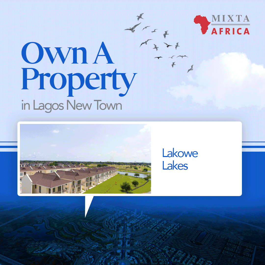 Own a Property in Lagos New Town – a new community developed by Mixta ...