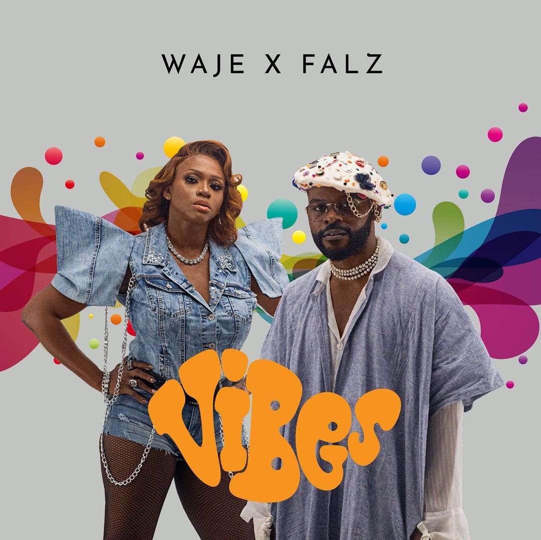 Music Waje Ft Falz Vibes