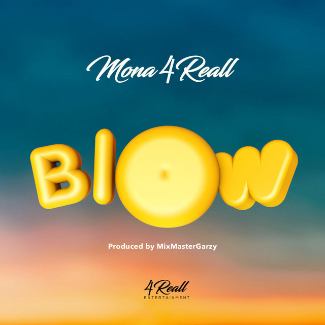 New Music: Mona4Real – Blow Image