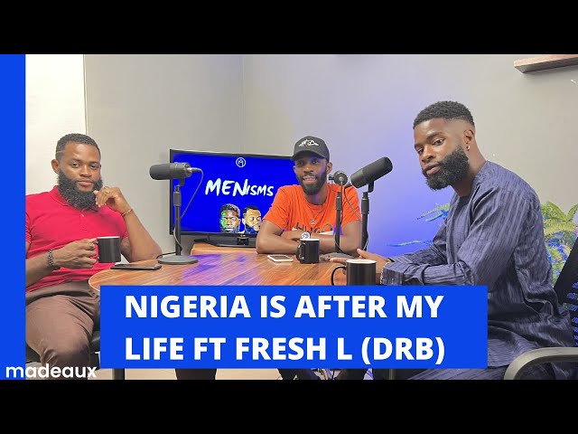 Fresh L Talks on Life as We Know It in Nigeria with Sonariwo & Olumurewa on Menisms