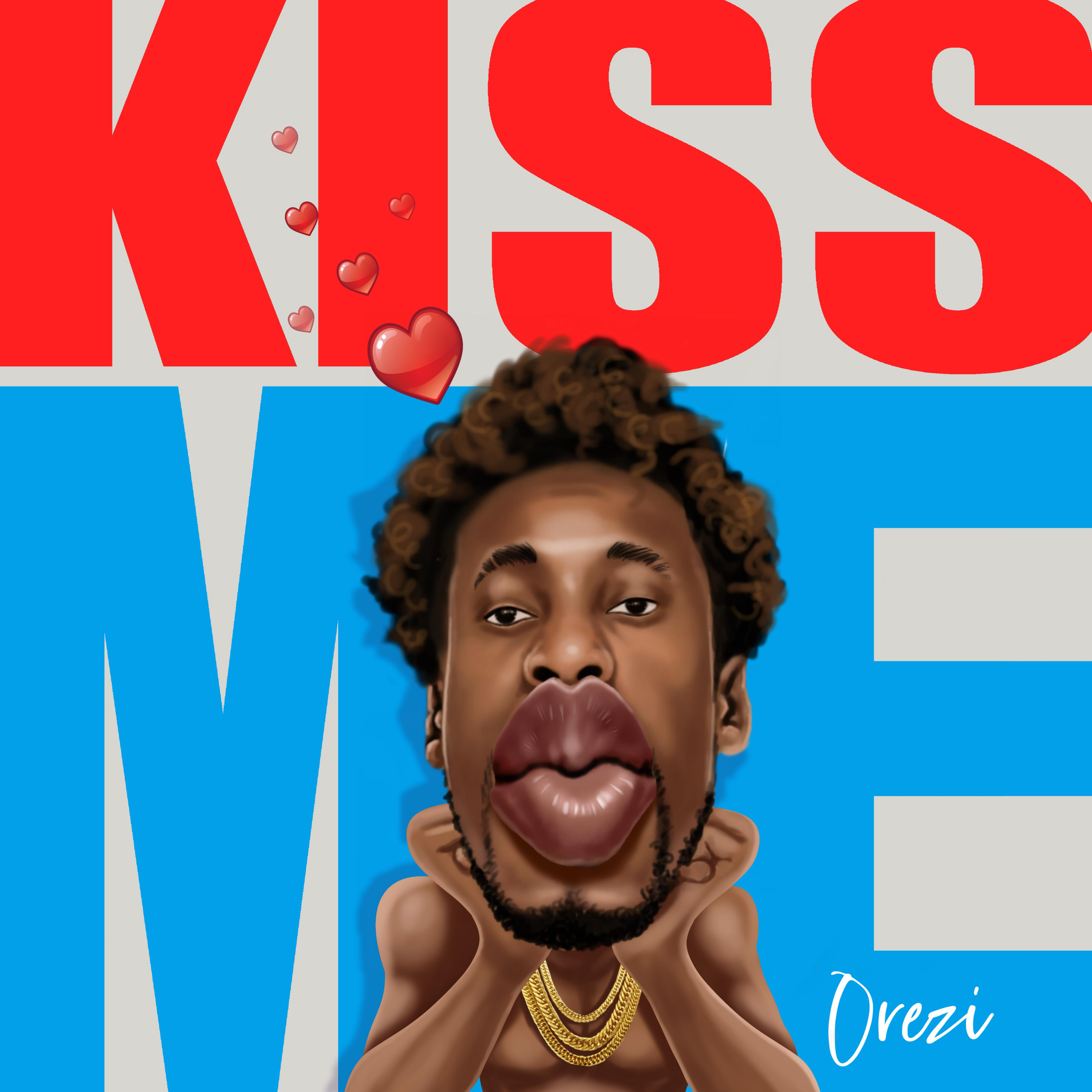 New Music: Orezi - Kiss Me