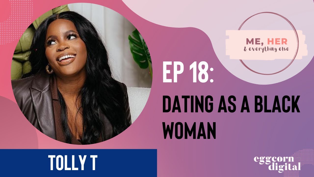 Stephanie & Tolly T talk Dating as a Black Woman on the “Me, Her & Everything Else” Podcast