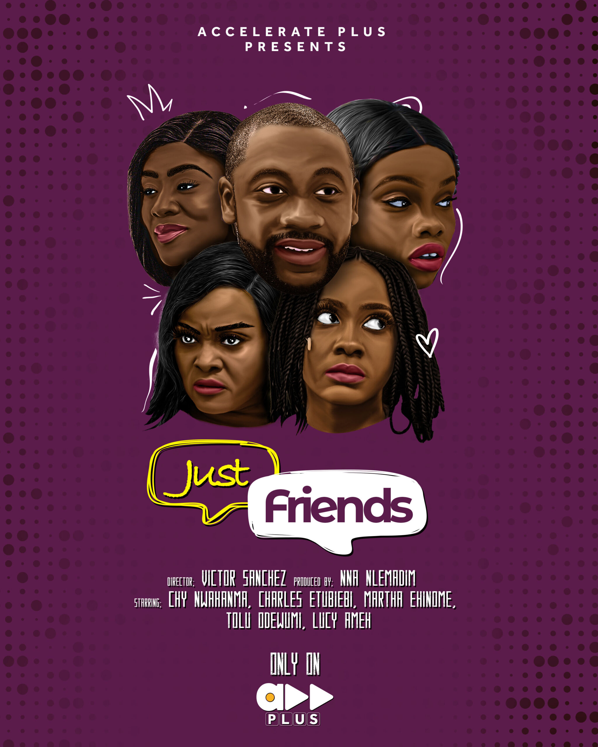 Accelerate Plus brings a New Comedy Drama Series to your Screens Titled  'Just Friends