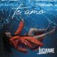 Lucianne new music "Te Amo"
