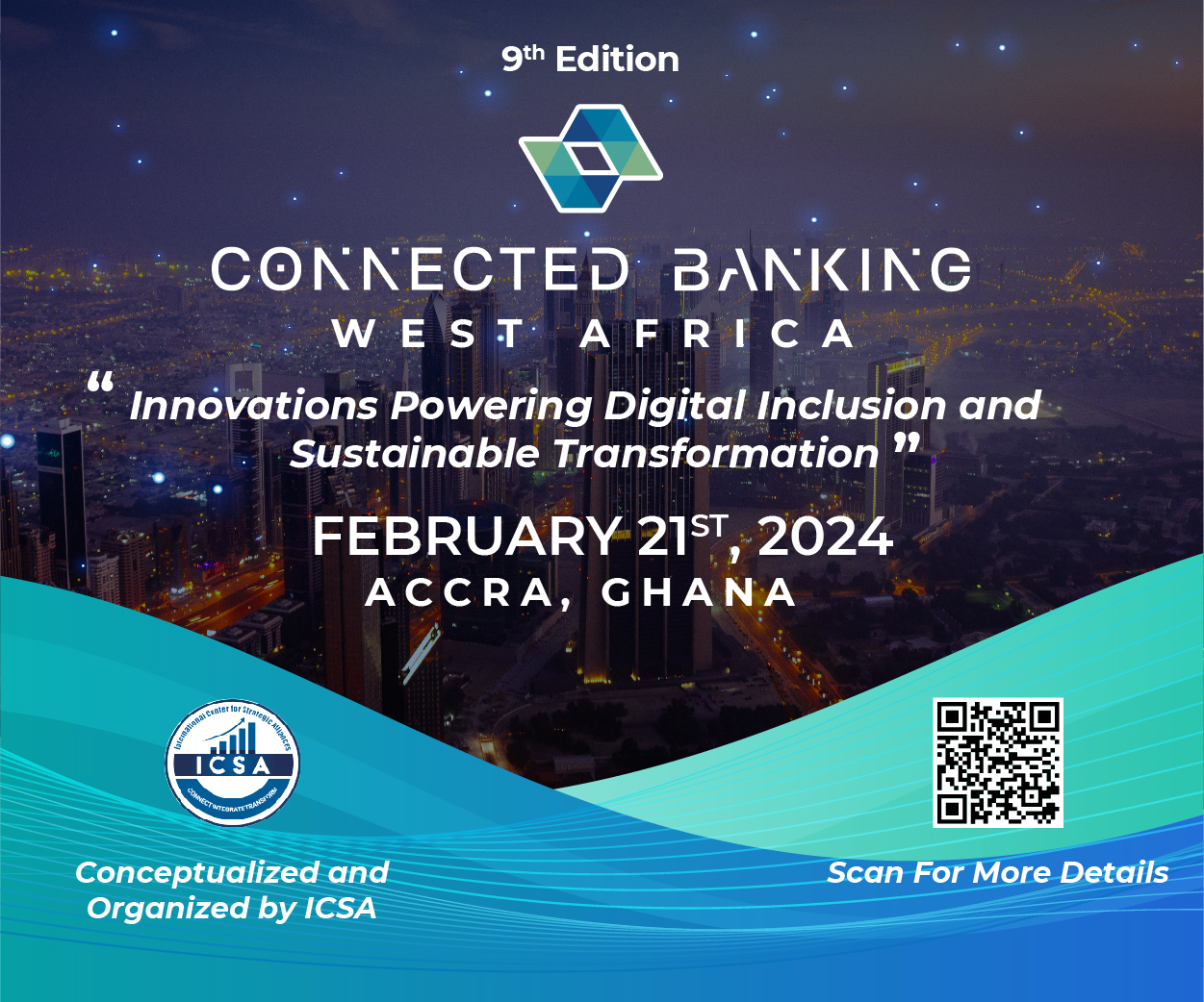 Exploring Innovations and Digital Inclusion at the 9th Edition Connected Banking Summit – West Africa | February 21st
