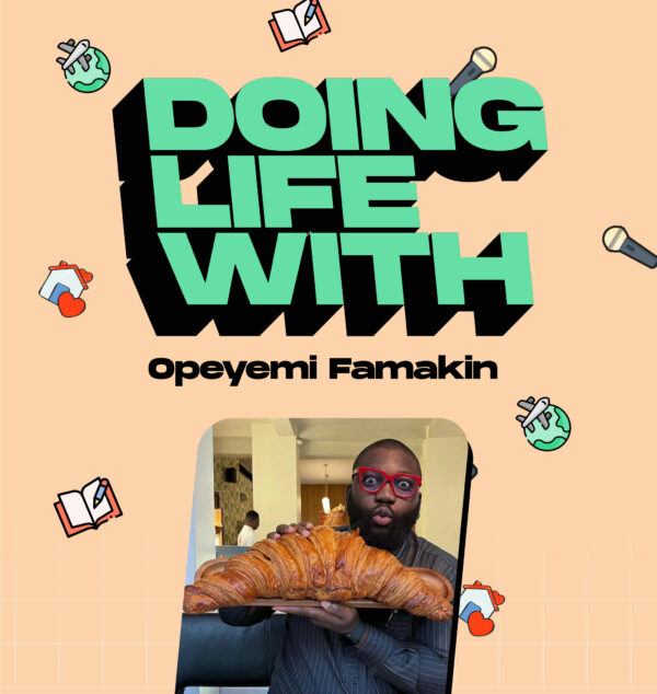 Let’s Talk Nigerian Dishes & Being a Food Critic in this Episode of Doing Life With… Opeyemi Famakin