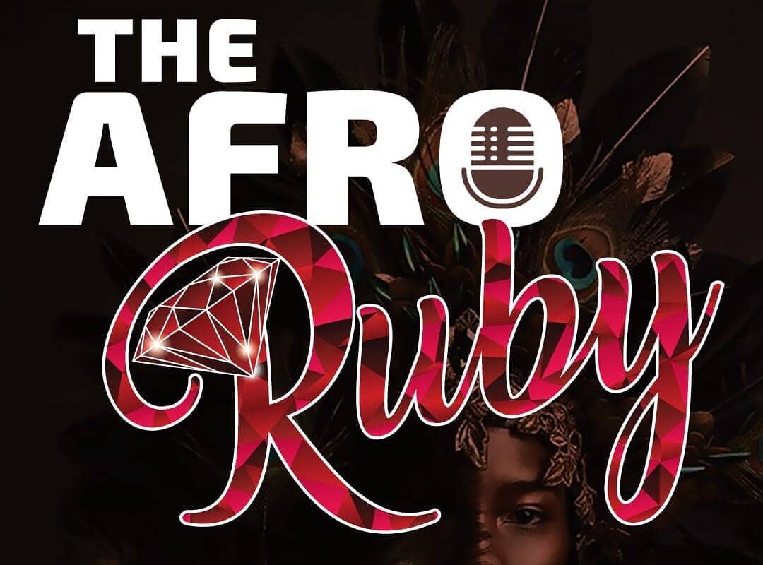 New Podcast Alert: The Afro Ruby Is Spotlighting Women and Their Extraordinary Journey - Vimarsana News