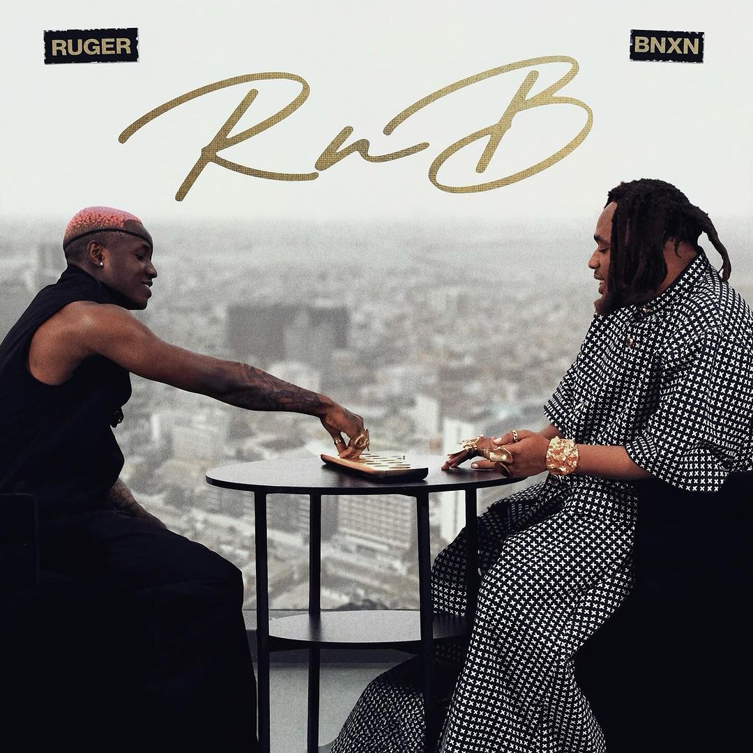 Love Takes Centre Stage in Ruger & BNXN’s Joint EP “RnB” | Listen