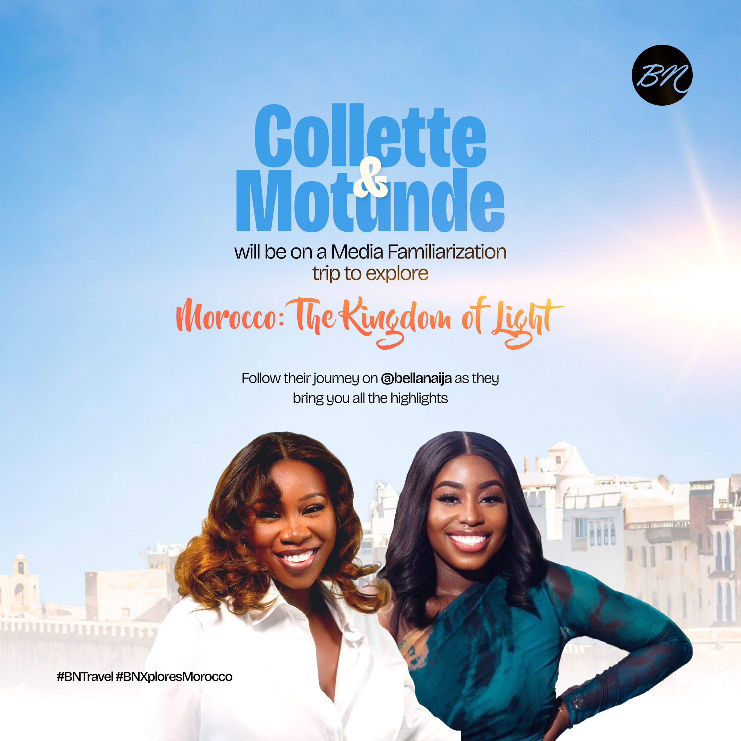 Discovering Morocco – BN’s Collette & Motunde are set for an Adventure in the Kingdom of Light