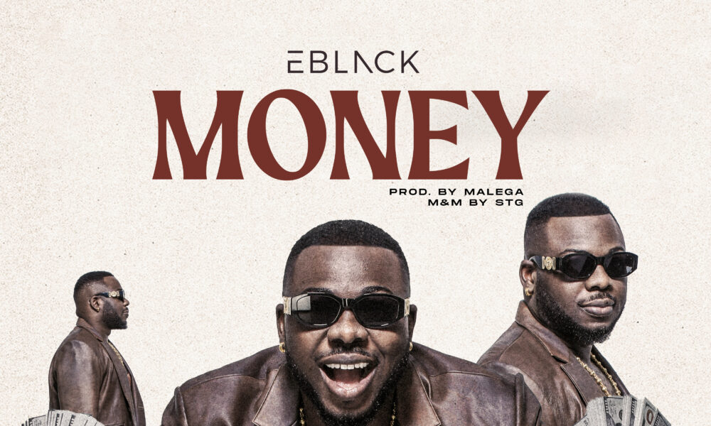 EBlack Releases New Single Money BellaNaija eblack-releases-new-single-money-bellanaija