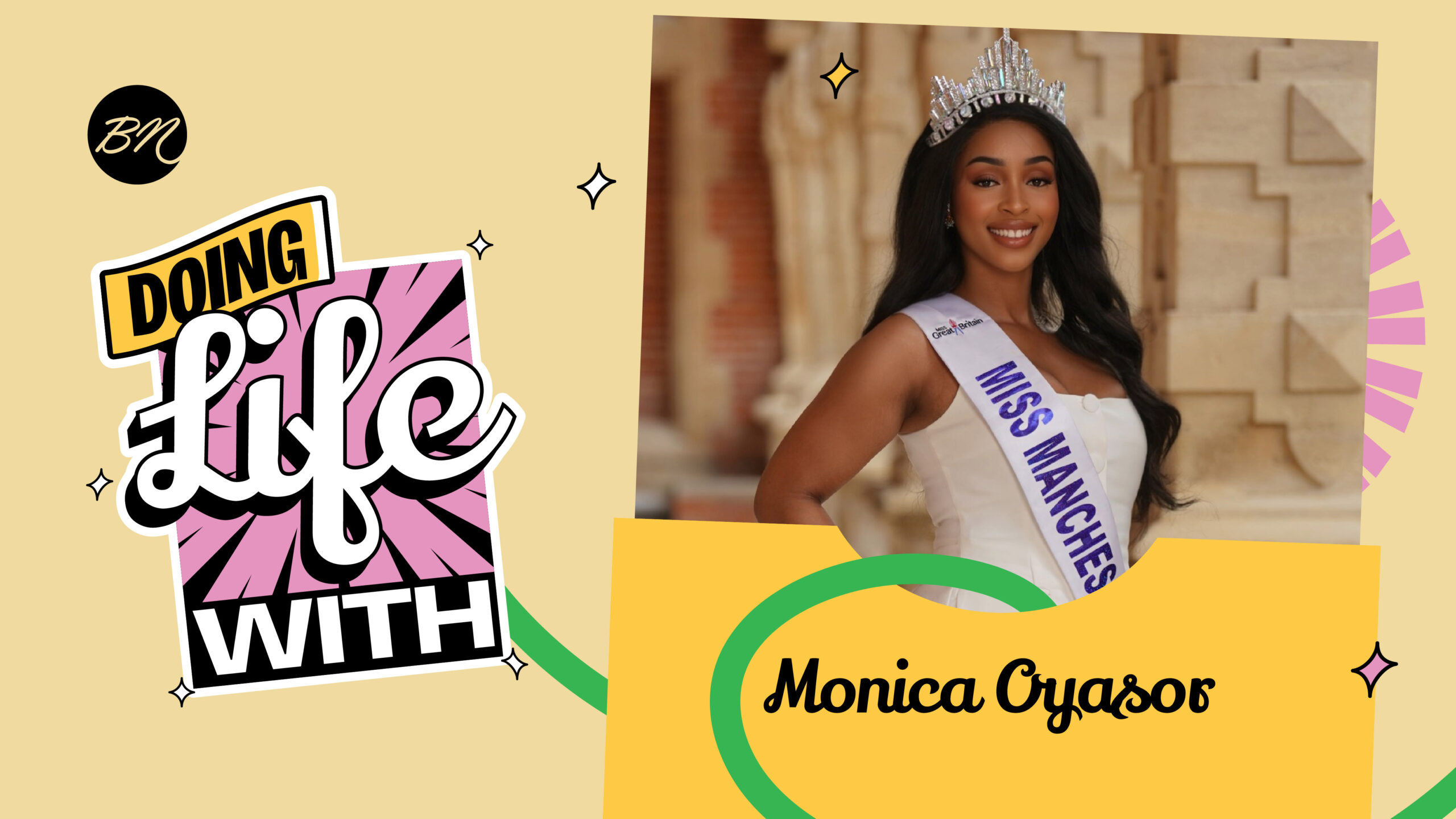 Becoming Miss Manchester 2025 as A Single Mother; Monica Oyasor in Today’s “Doing Life With…”