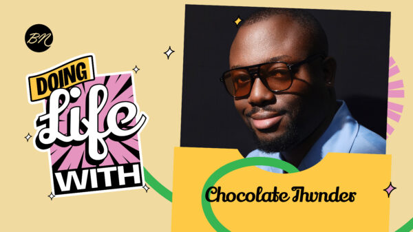 Chocolate Thvnder Shares How Became a Professional DJ In Today’s “Doing Life With…”