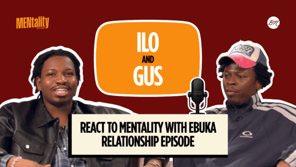 Watch Augustus Aigbe & Ilooise React to MENtality With Ebuka Relationship Episode