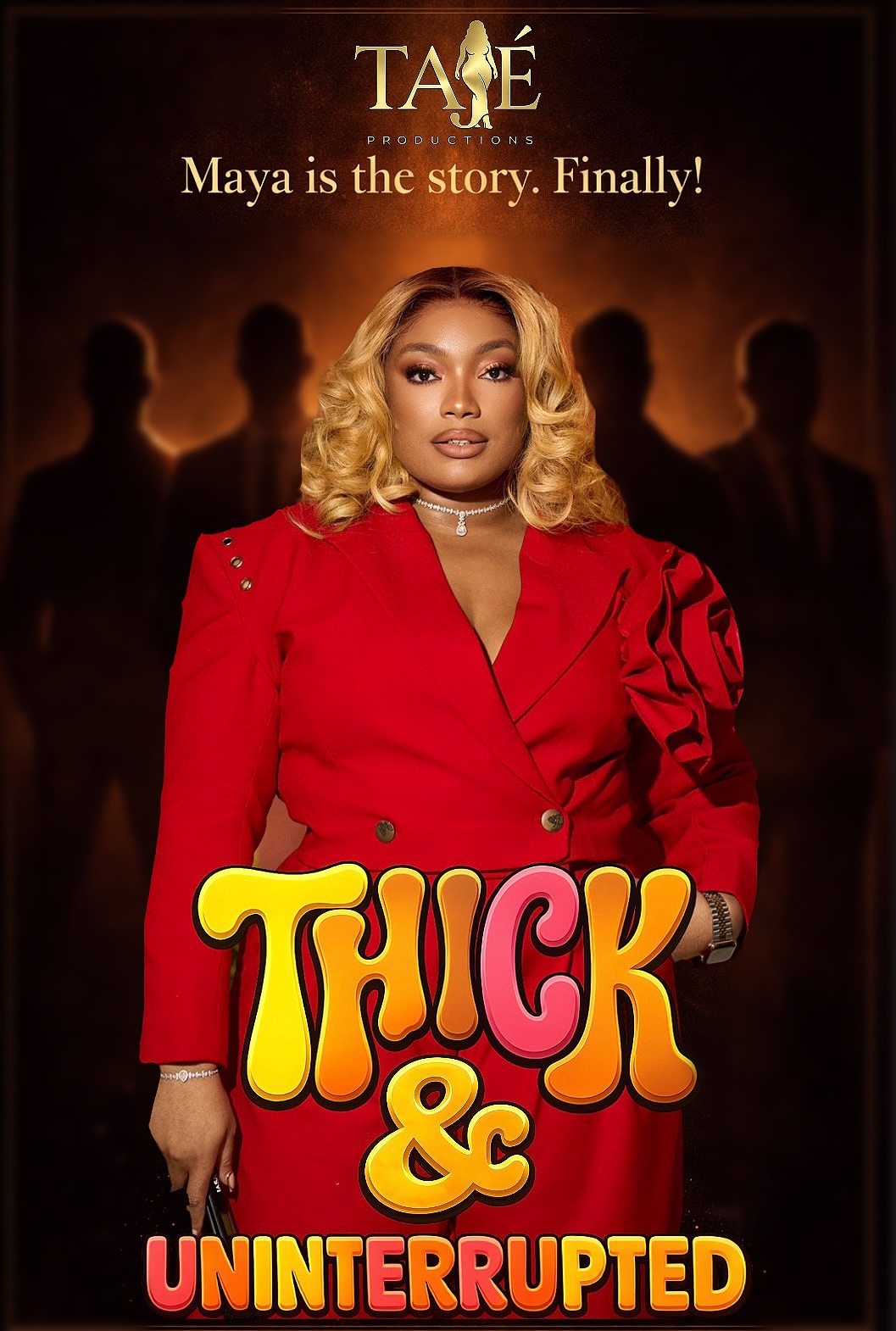 Official poster for Thick & Uninterrupted by Tajé Productions featuring lead character Maya in a red power suit for the 9:16 Microdrama Project Showcase at ABFF 2026.