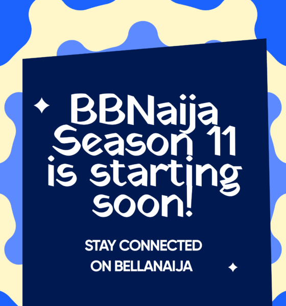 Official Big Brother Naija Season 11 graphic reading BBNaija Season 11 is starting soon! Stay connected on BellaNaija with hashtags BNxBBNaija11 and BBNaija11.