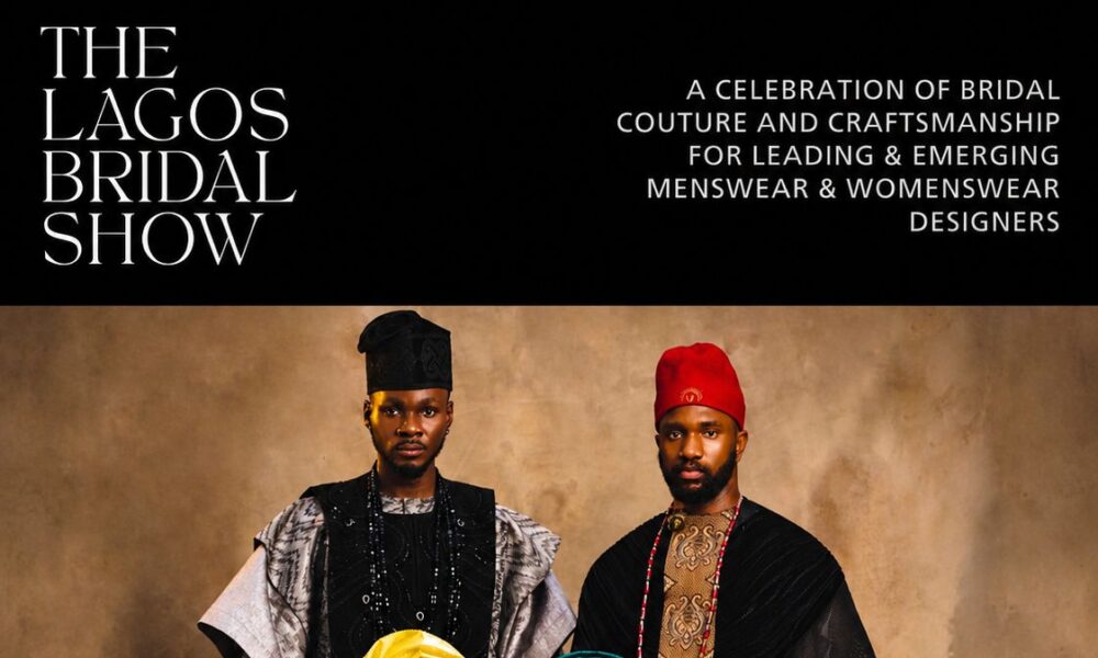 The Lagos Bridal Show Set to Redefine Nigeria’s Bridal Fashion Industry