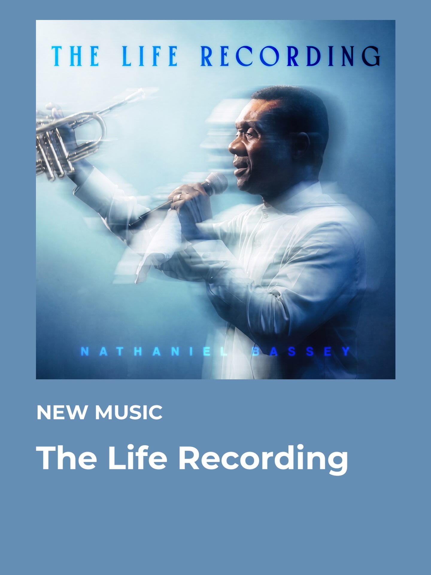 Nathaniel Bassey holding a trumpet and microphone on blue background for The Life Recording album cover