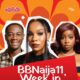 Official BBNaija Season 11 Week in Review graphic featured by Minimie Chin Chin and BellaNaija.