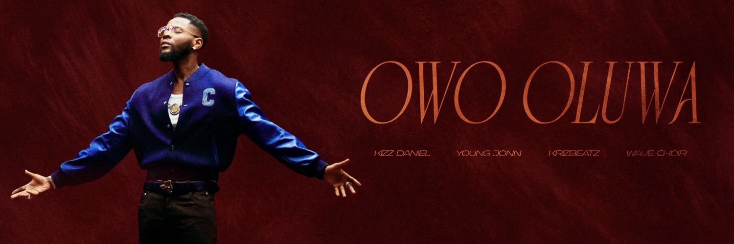 Official single cover artwork for Owo Oluwa by Kizz Daniel featuring Young Jonn, Krizbeatz, and Wave Choir