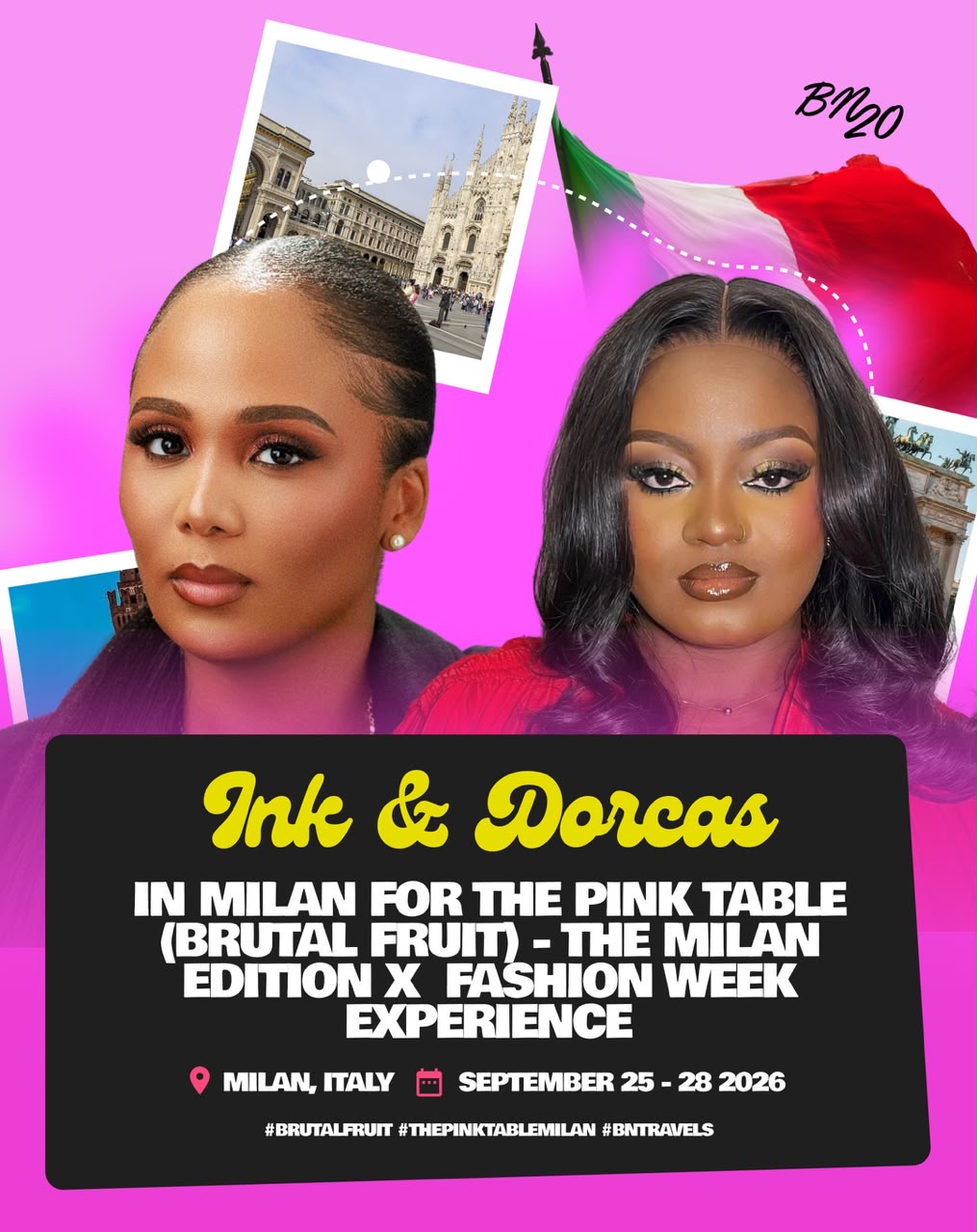“The Girls’ Trip Finally Left the Group Chat”: BellaNaija’s Ink & Dorcas Are Heading to Milan for Brutal Fruit’s “The Pink Table – Milan Edition