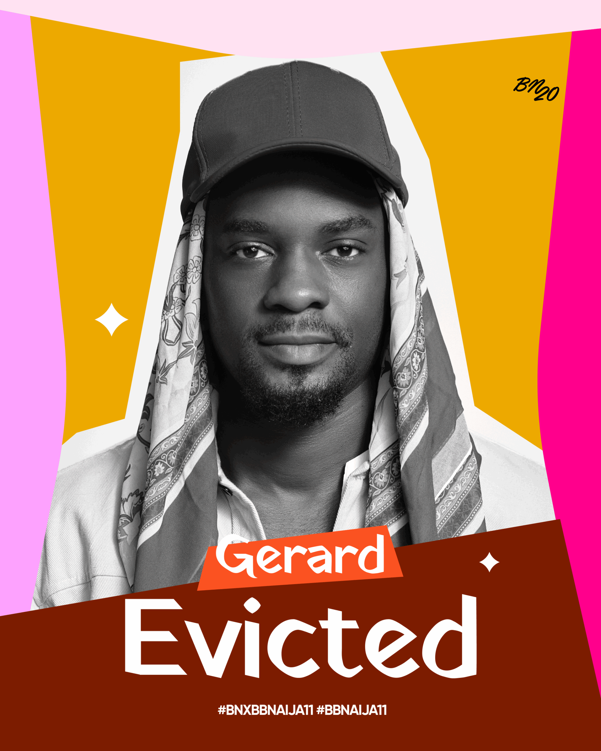 Gerard wearing a baseball cap and patterned scarf overlay with text announcing his eviction from Big Brother Naija Season 11.