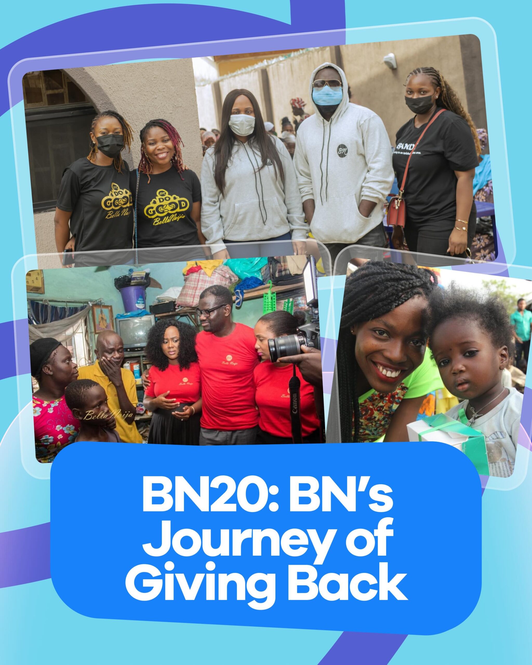 BN20 banner highlighting BellaNaija Do Good community impact projects, family outreach visits, and charity initiatives.