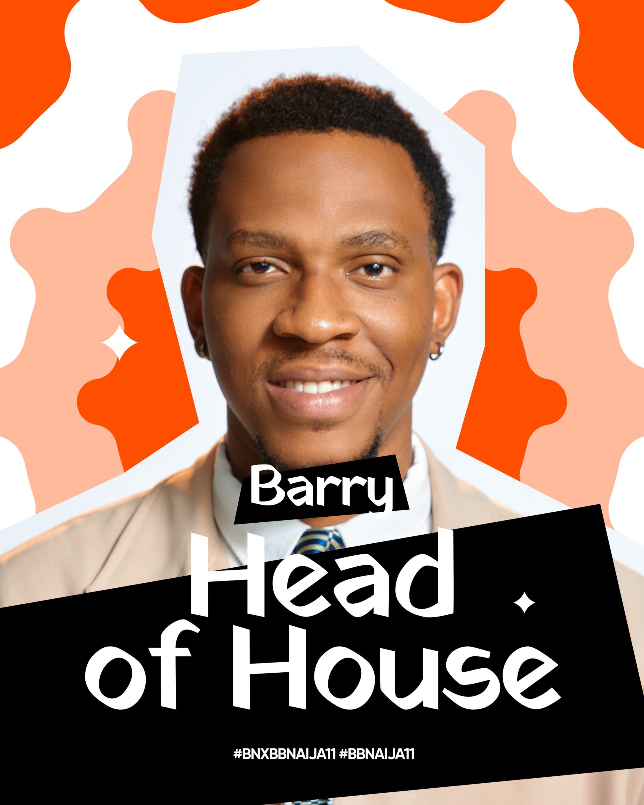 BBNaija housemate Barry smiling with Head of House announcement text and hashtags BNXBBNaija11 and BBNaija11.