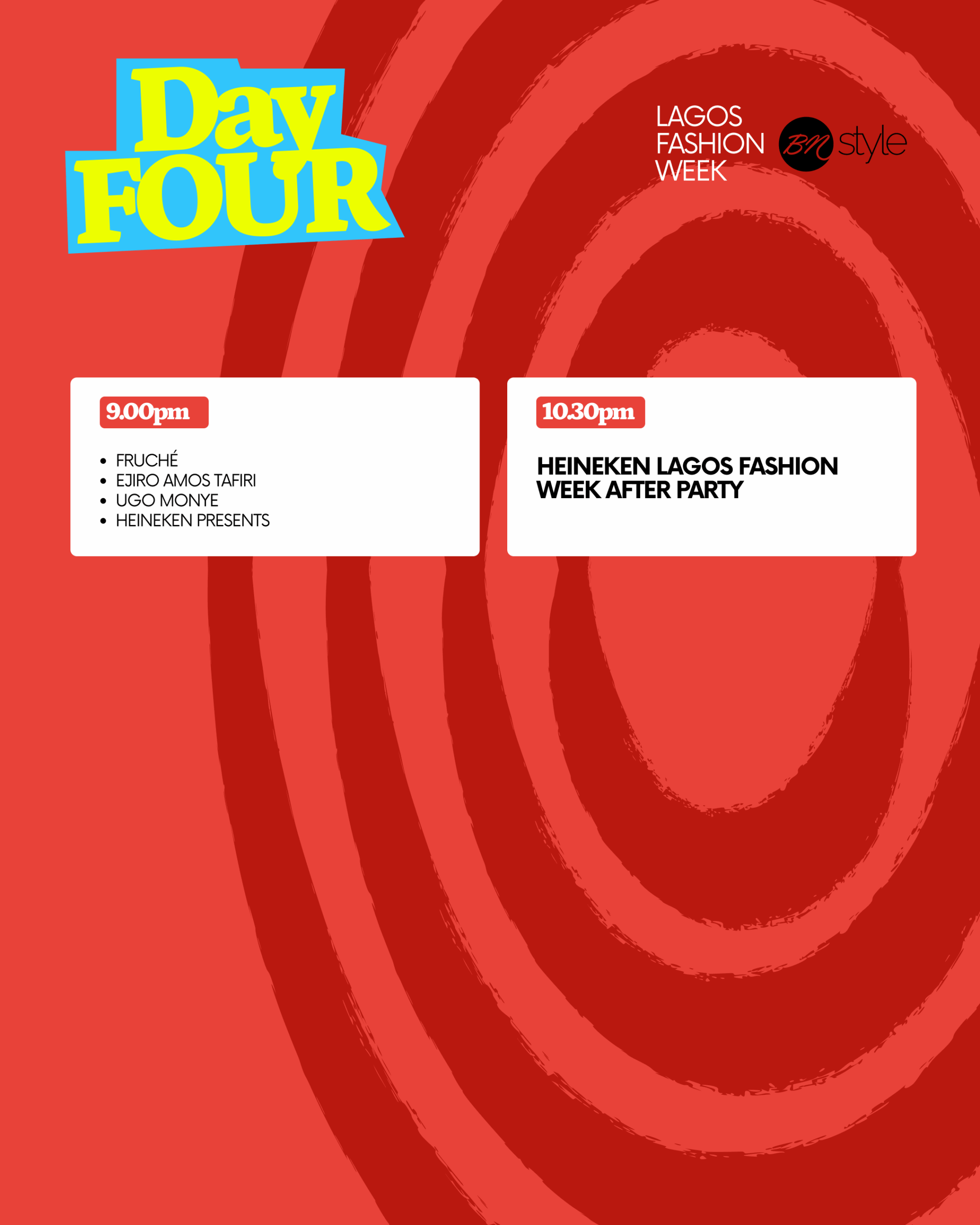 Lagos Fashion Week 2026 Day Four night runway schedule listing Fruché, Ejiro Amos Tafiri, Ugo Monye, and After Party.